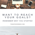 featured image remember why you started