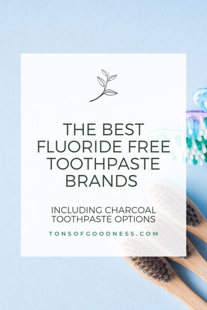 the best fluoride free toothpaste natural products
