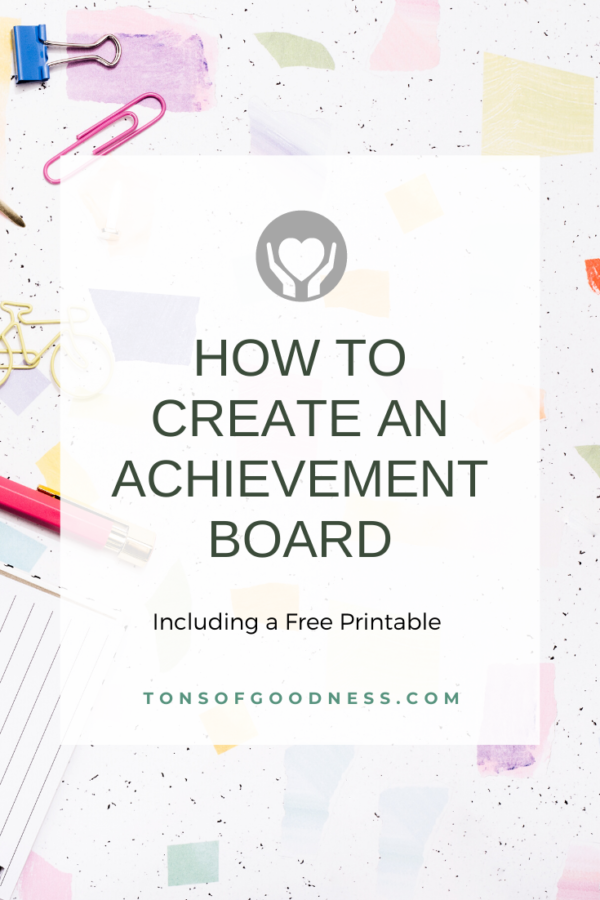 How to Create an Achievement Board ⋆ Tons of Goodness