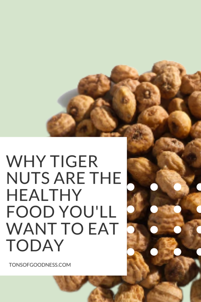 tiger nuts are a healthy food to eat