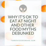 food myths debunked