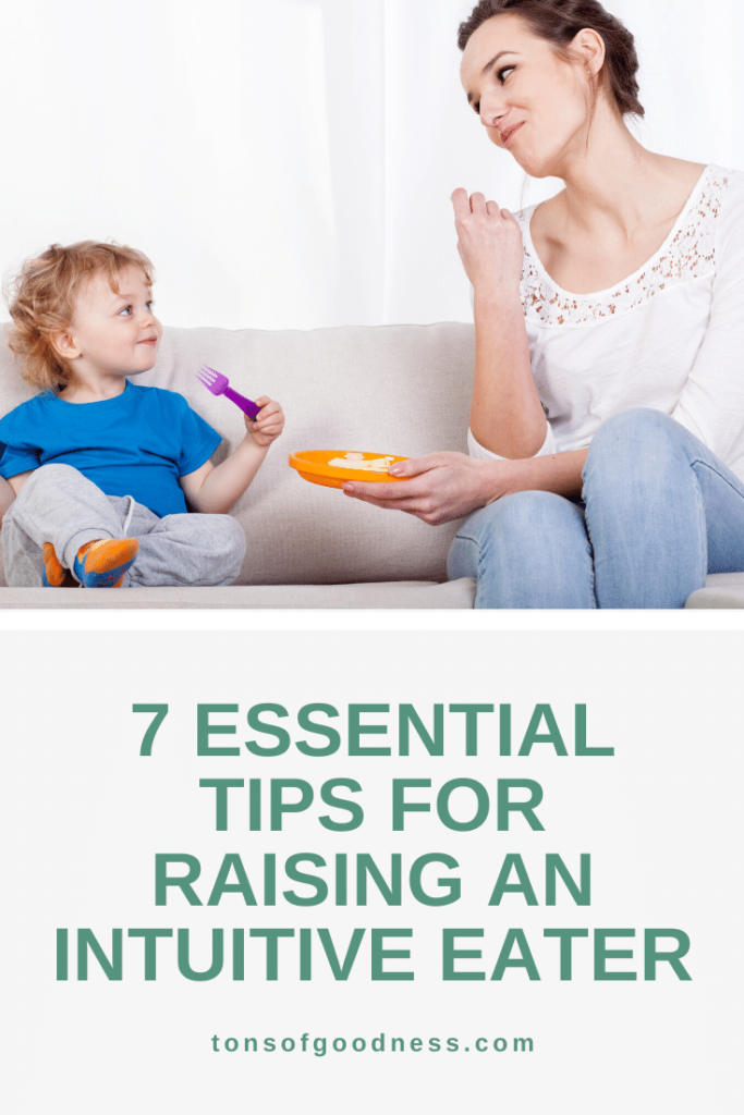 Discover the intuitive eating principles that will help your child develop a healthy relationship with food. You will feel less stressed about mealtime too!