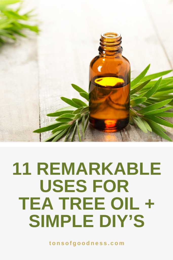 11 Remarkable Uses For Tea Tree Oil and Simple DIY’s